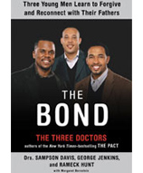 The Bond by Drs. Sampson Davis, George Jenkins, and Rameck Hunt